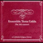 Ensemble Testa Calda The 9th concert